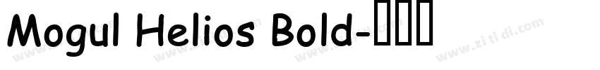 Mogul Helios Bold字体转换 Mogul Helios Bold字体转换